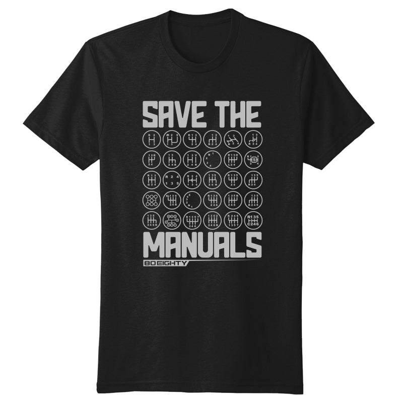 80Eighty® Save The Manuals Shirt