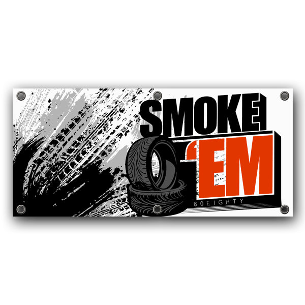 80Eighty® Smoke Em Banner